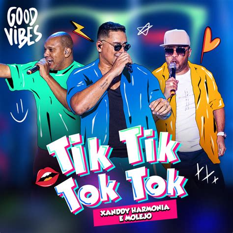 Tik Tik Tok Tok Single De Xanddy Harmonia Spotify