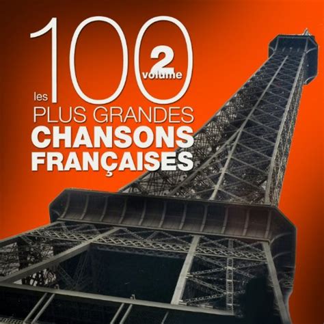 Spiele Les 100 Plus Grandes Chansons Françaises Vol 2 Top French
