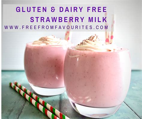 Gluten And Dairy Free Proper Strawberry Milk Free From Favourites