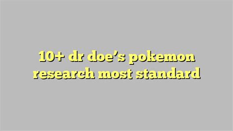 10 Dr Does Pokemon Research Most Standard Công Lý And Pháp Luật