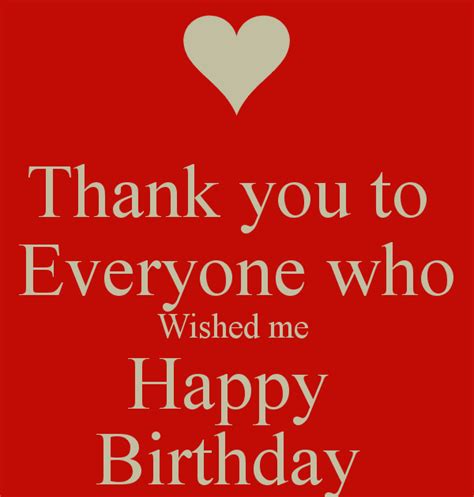I Really Would Like To Thank Everyone Who Wished Me A Happy Birthday I