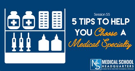 5 Tips To Help You Choose A Medical Specialty Medical School Hq