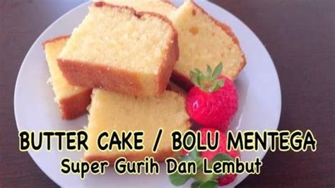 Lihat juga resep bolu panggang lembut 4 telur (tart sederhana) enak lainnya. Butter Cake - Bolu Mentega | Super Lembut dan Gurih | Mentega, Kue bolu mentega, Makanan