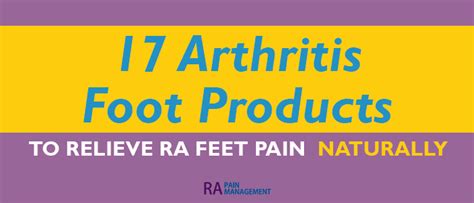 17 Arthritis Foot Products To Relieve Rheumatoid Arthritis Foot Pain