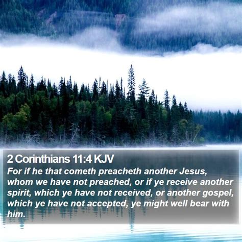 2 Corinthians 114 Kjv For If He That Cometh Preacheth Another Jesus