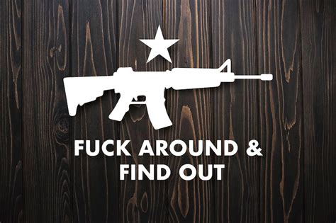 Fuck Around And Find Out Decal Etsy