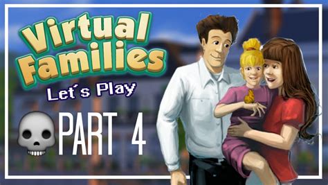 Lets Play Virtual Families 1 Part 4 Death Trap Youtube