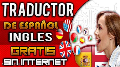 El Mejor Traductor De Español Ingles Ingles Español Gratis ~ Sistema Virtual