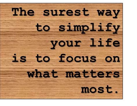 Simplify Your Life Simplify Quotes Inspirational Words Words Quotes