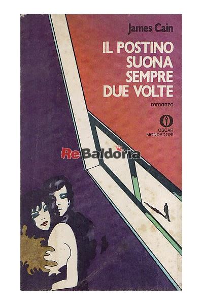 Il postino suona sempre due volte - James Cain - Arnoldo ...
