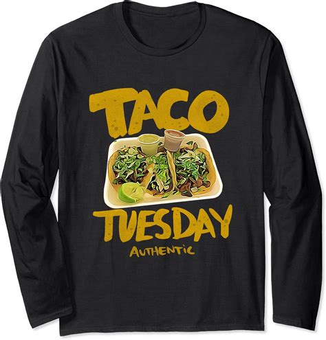 Amazon Com Authentic Taco Tuesday Long Sleeve T Shirt Clothing