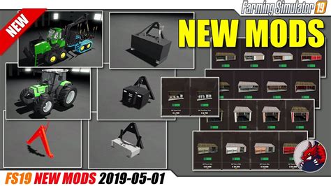 Fs19 New Mods 2019 05 01 Review Youtube