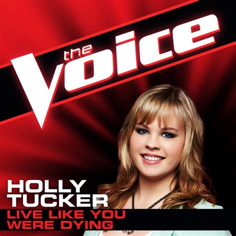 Live Like You Were Dying The Voice Performance Single By Holly