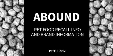 Readers interested in purina wet dog food may also wish to check out these popular pages. Abound Pet Food Recall History