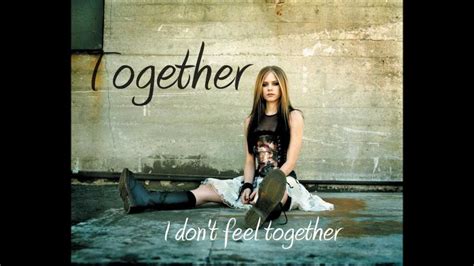 Avril Lavigne Together With Lyrics Hd Youtube