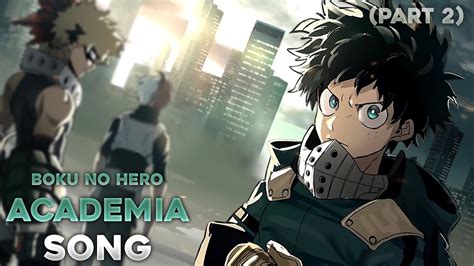 Boku No Hero Academia Part 2 Anime Song Youtube