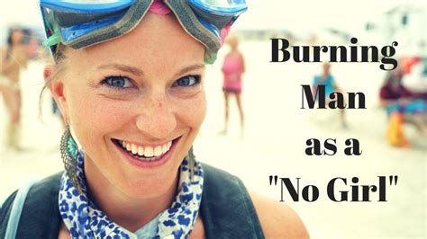 Burning Man As A No Girl Youtube