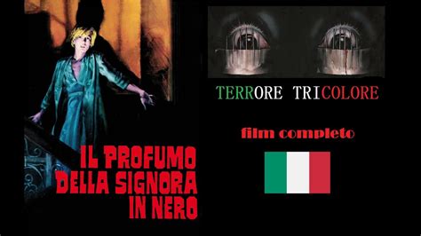 Il Profumo Della Signora In Nero Di Francesco Barilli Film Completo
