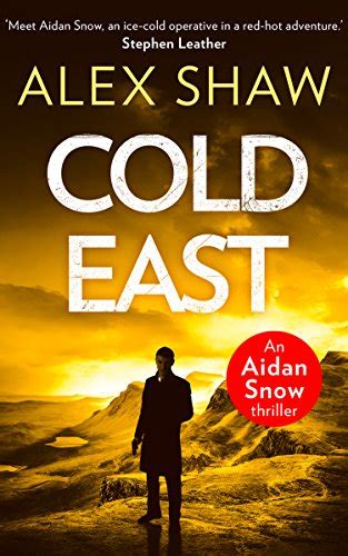 Cold East A Breathtaking Explosive Sas Action Adventure Crime Thriller You Wont Be Able To
