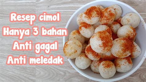 Resep cimol anti meledak language:id / : Resep cimol hanya 3 bahan anti meledak - YouTube