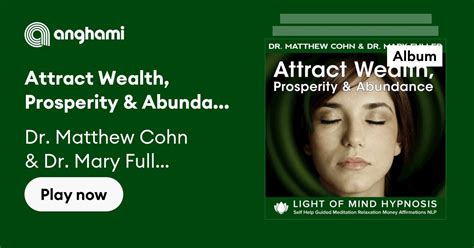 Attract Wealth Prosperity And Abundance Light Of Mind Hypnosis Self Help Guided Meditation