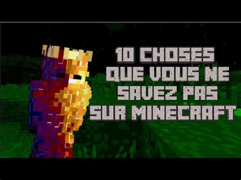 10 Choses Que Vous Ne Savez Pas Sur Minecraft YouTube