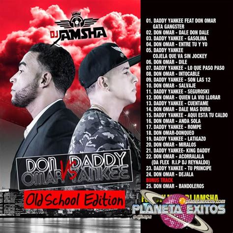 Daddy Yankee Vs Don Omar Dj Jamsha Old School Version 2015 320 Kbps Daddy Yankee Daddy Dj