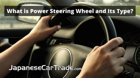 What Is Power Steering Wheel And Its Type