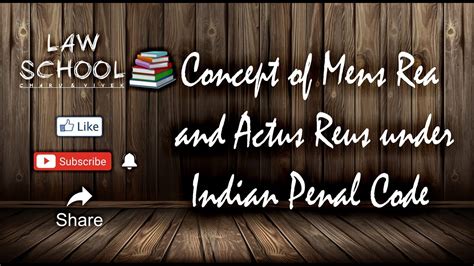 Actus reus but no mens rea. Concept of Mens Rea and Actus Reus under Indian Penal Code ...