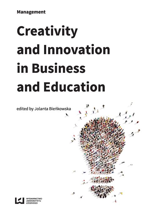 Creativity And Innovation In Business And Education Wydawnictwo