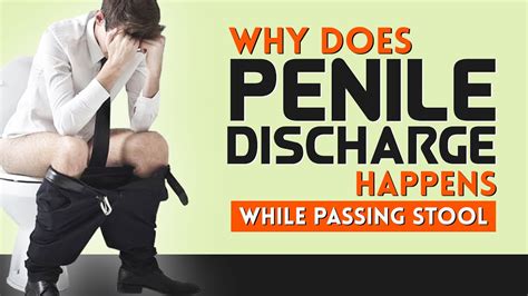 Penile Discharge During Bowel Movement Symptoms And Treatment Youtube