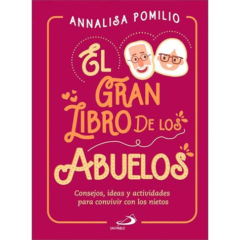 Guardarguardar gran libro de los juegos para más tarde. El gran libro de los abuelos: Consejos, ideas y ...