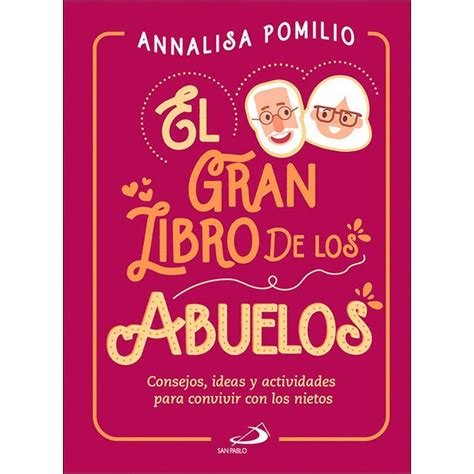 By vicente carbonell, jorge barroso, jordi bataller, miguel garcía, ad jesús tomás does not need mush time. El gran libro de los abuelos: Consejos, ideas y ...