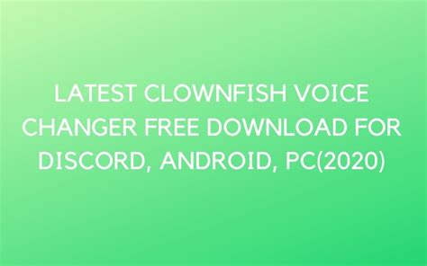 Clownfish voice changer app is installed on the system level. Latest Clownfish voice changer free download for Discord ...