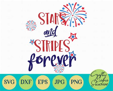 Stars And Stripes Forever Svg 4th Of July Svg Usa Svg By Crafty Mama