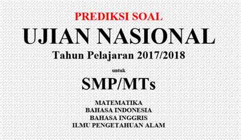 Sebelum kita bahas soalnya, untuk kamu yang sedang mempersiapkan menghadapi ujian nasional. Contoh dan Prediksi Soal UN/UNBK untuk SMP/MTs Tahun 2020 ...