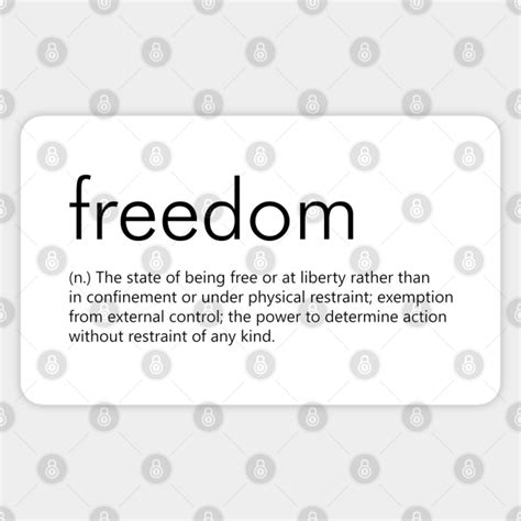 Freedom Definition Freedom Sticker Teepublic