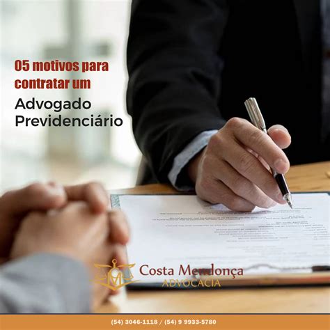 05 Motivos Para Contratar Um Advogado Previdenciário Costa Mendonça