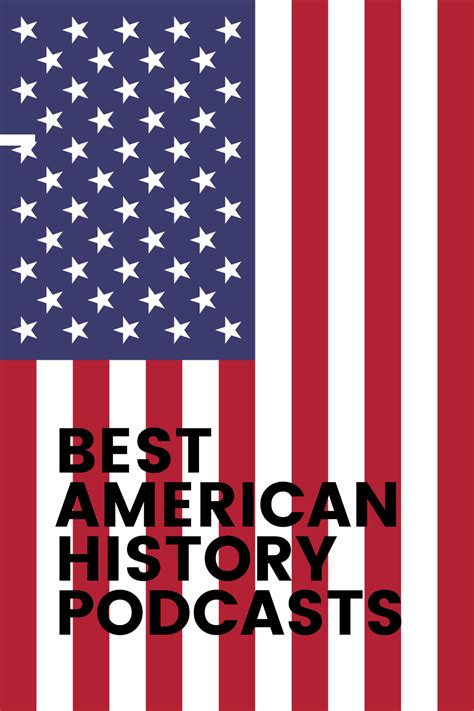 Best American History Podcasts History Podcasts American History Museum American History