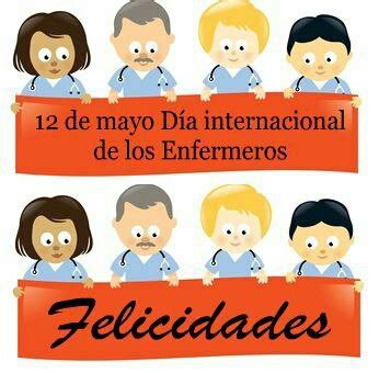 Ellos, en primera línea y en carne propia han luchado y no ellos han estado al lado de los enfermos. Imágenes para compartir del Día Internacional de la ...