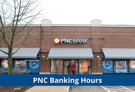 Pnc Bank Hours Does Pnc Bank Have 24 Hour Customer Service