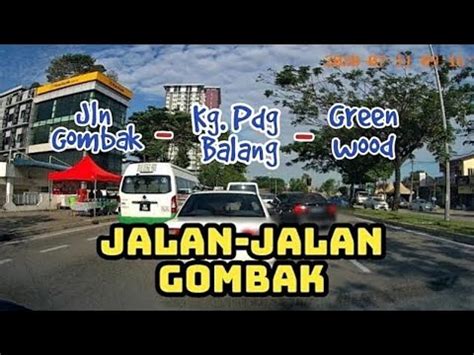 Ο καιρός τώρα σε kampong padang balang. Jalan-Jalan Gombak - YouTube