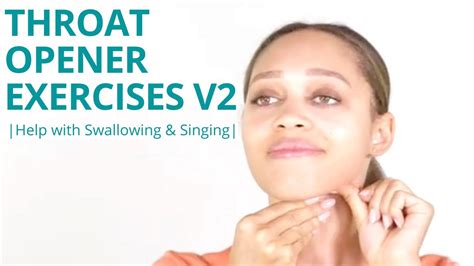 V2 Of 2 Throat Opening Exercises For Swallowing Singing And Snoring