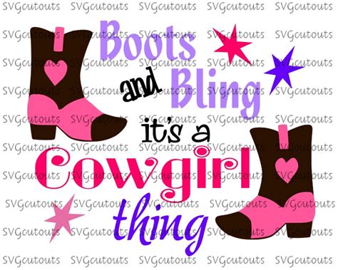 Boots And Bling Its A Cowgirl Thing Design Svg Eps Dxf Etsy