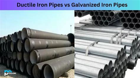 Ductile Iron Pipes Vs Galvanized Iron Pipes Whats The Difference