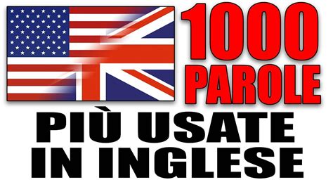 1000 Parole Più Usate In Inglese - 1000 parole più usate in inglese - YouTube
