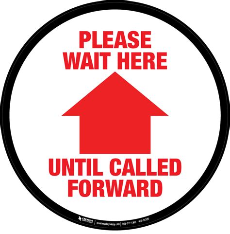 Please Wait Here Until Called Forward Floor Sign Floor