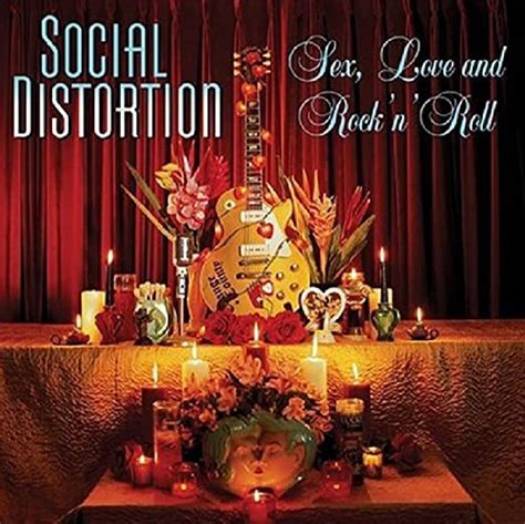 Social Distortion Sex Love And Rock N Roll Music