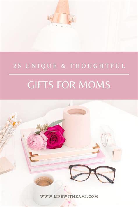 Gift baskets make thoughtful birthday gifts for moms, but they don't always include what you'd want them to. 25 Unique & Thoughtful Gifts For Moms - Life With Kami