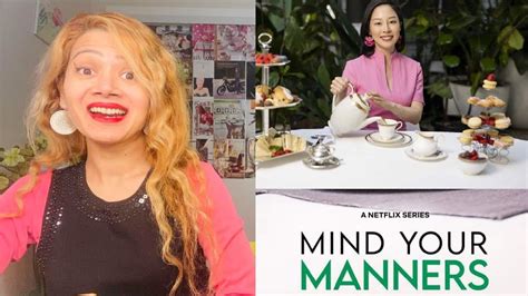 Netflix Mind Your Manners Review Netflix Reality Show Youtube